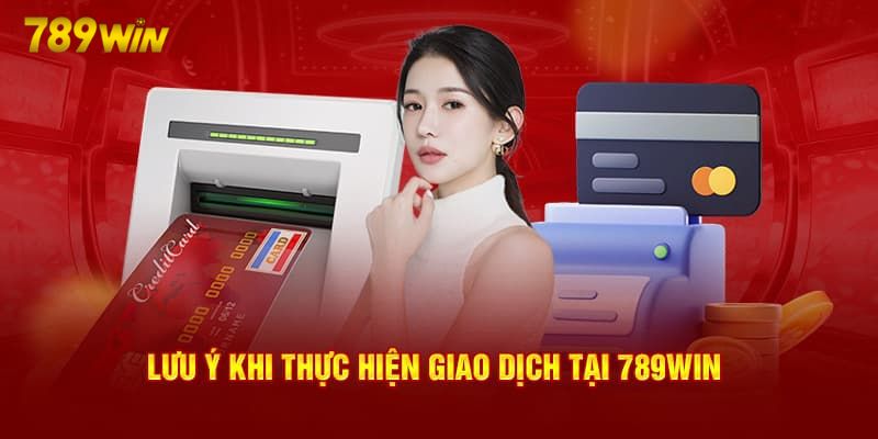 Câu hỏi về giao dịch tại 789WIN